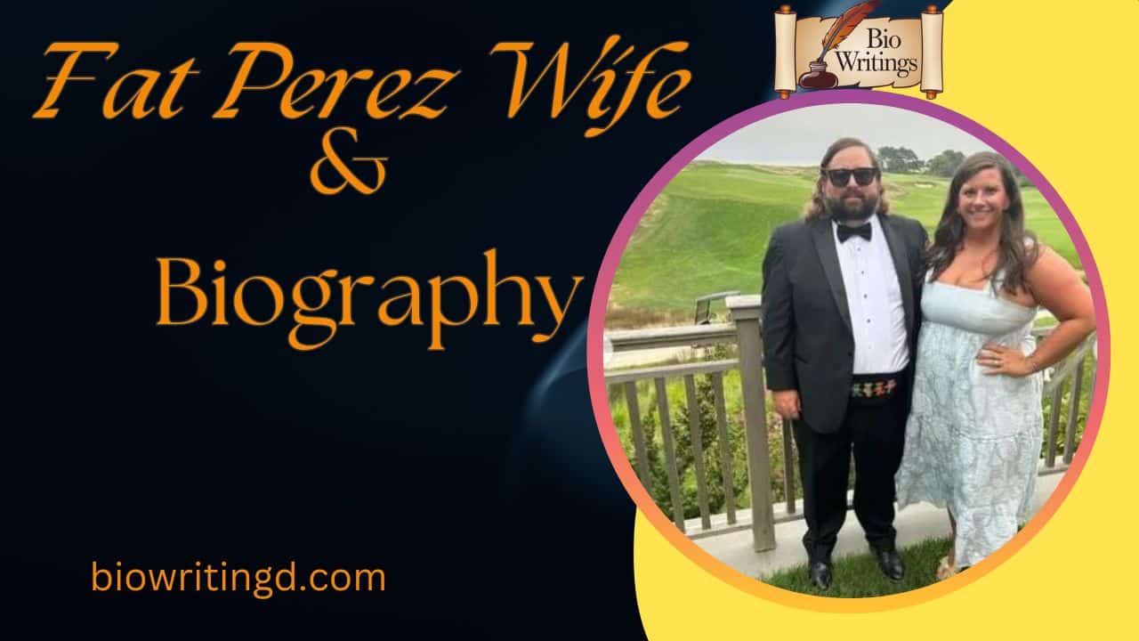 Fat Perez Wife And Biography