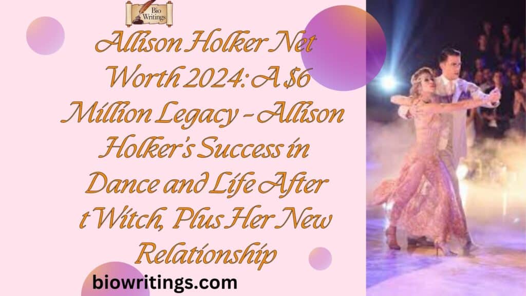 Allison Holker Net Worth 2024: A $6 Million Legacy – Allison Holker’s Success in Dance and Life After tWitch, Plus Her New Relationship