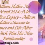 Allison Holker Net Worth 2024: A $6 Million Legacy – Allison Holker’s Success in Dance and Life After tWitch, Plus Her New Relationship