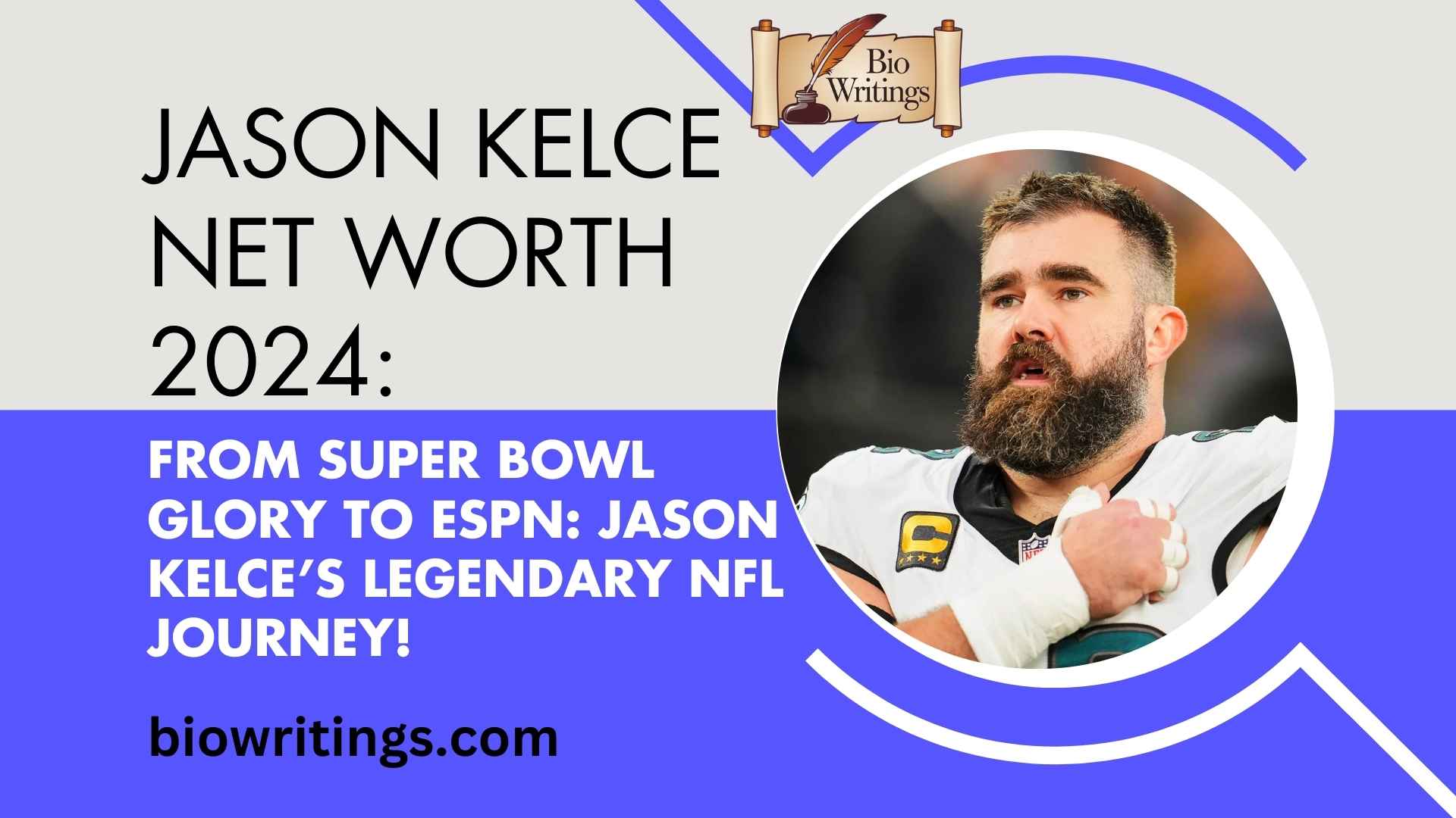 Jason Kelce Net Worth 2024: How Jason Kelce Built a $50M Empire — The Untold Story of His NFL Legacy