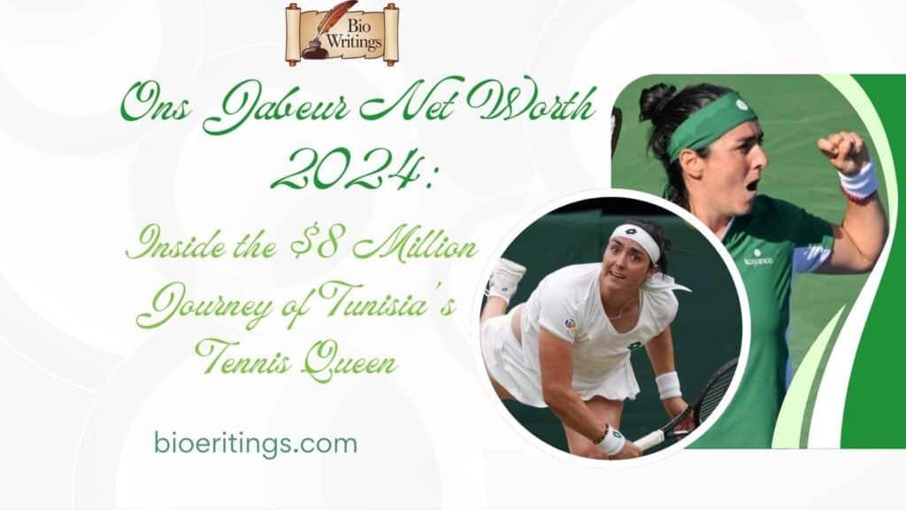 Ons Jabeur Net Worth 2024: Inside the $8 Million Journey of Tunisia's Tennis Queen