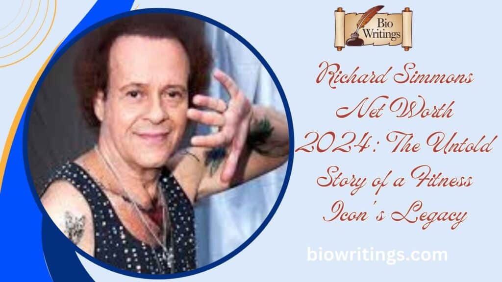 Richard Simmons Net Worth 2024: The Untold Story of a Fitness Icon's Legacy