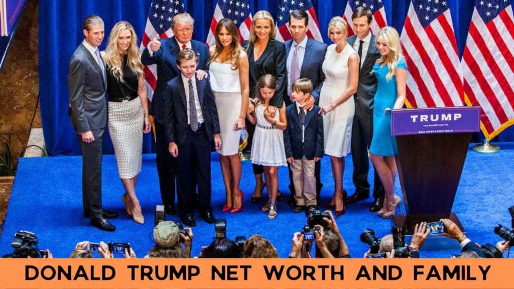 donald trump net worth and family