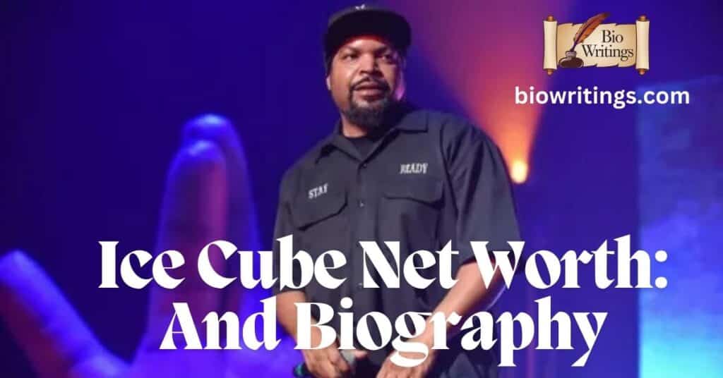 Ice Cube Net Worth: And Biography