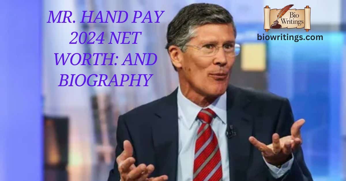 Mr. Hand Pay 2024 Net Worth: And Biography